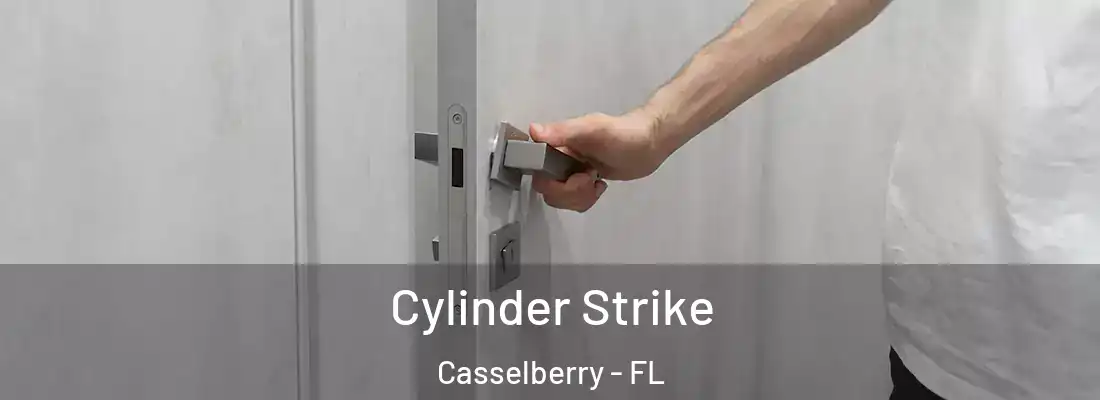 Cylinder Strike Casselberry - FL
