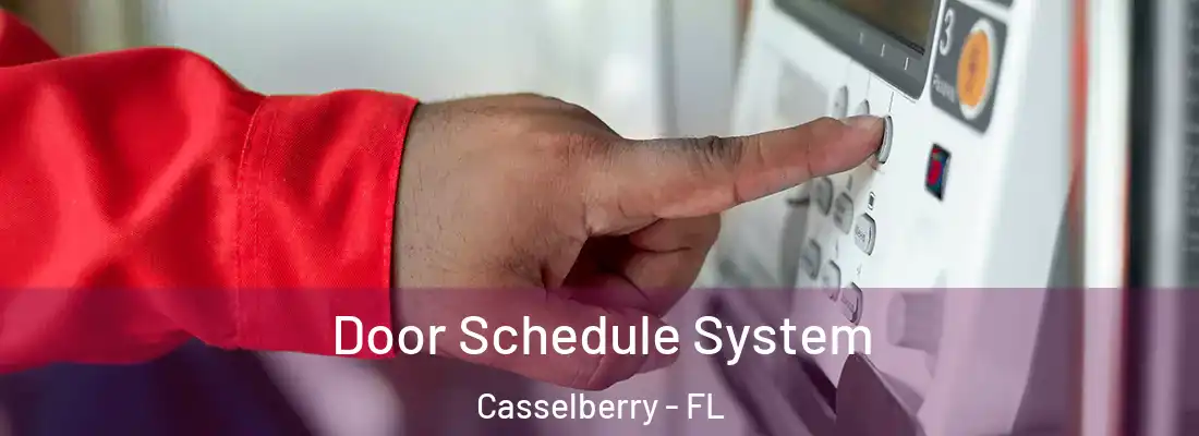 Door Schedule System Casselberry - FL