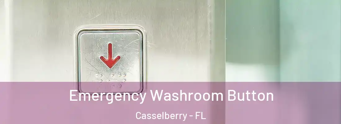 Emergency Washroom Button Casselberry - FL