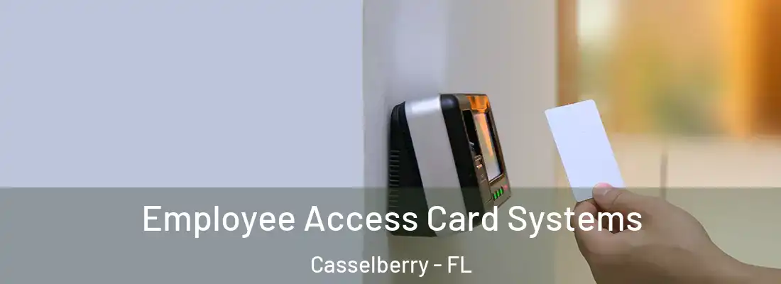  Employee Access Card Systems Casselberry - FL