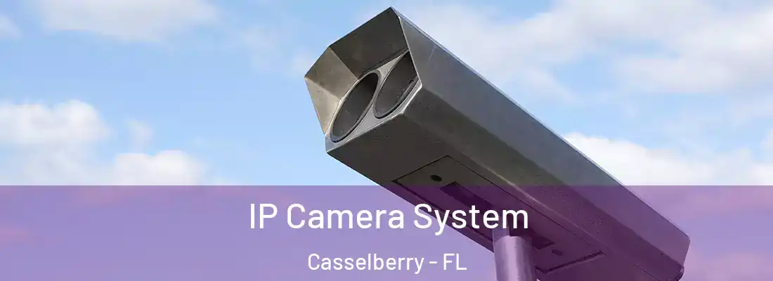  IP Camera System Casselberry - FL