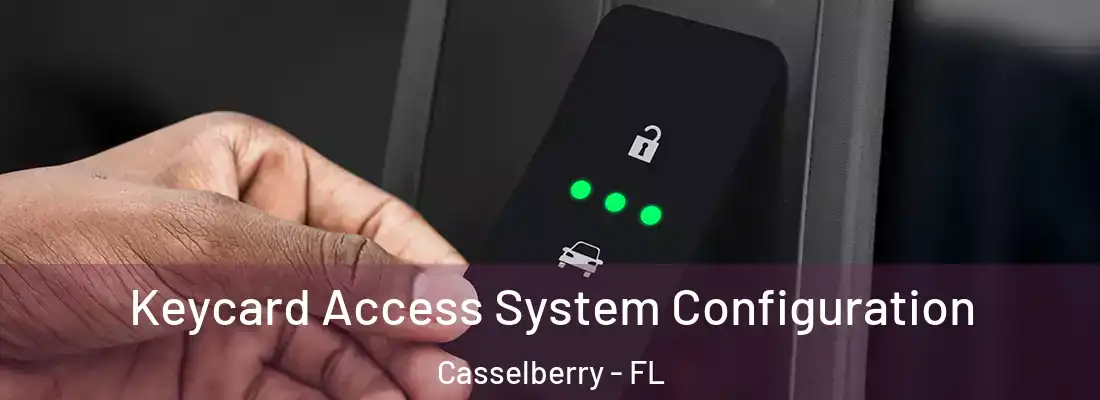  Keycard Access System Configuration Casselberry - FL