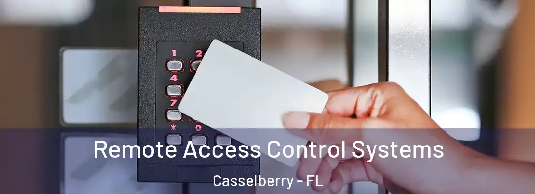  Remote Access Control Systems Casselberry - FL