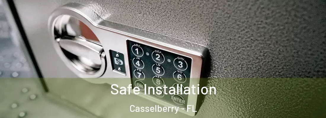 Safe Installation Casselberry - FL