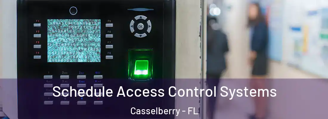  Schedule Access Control Systems Casselberry - FL