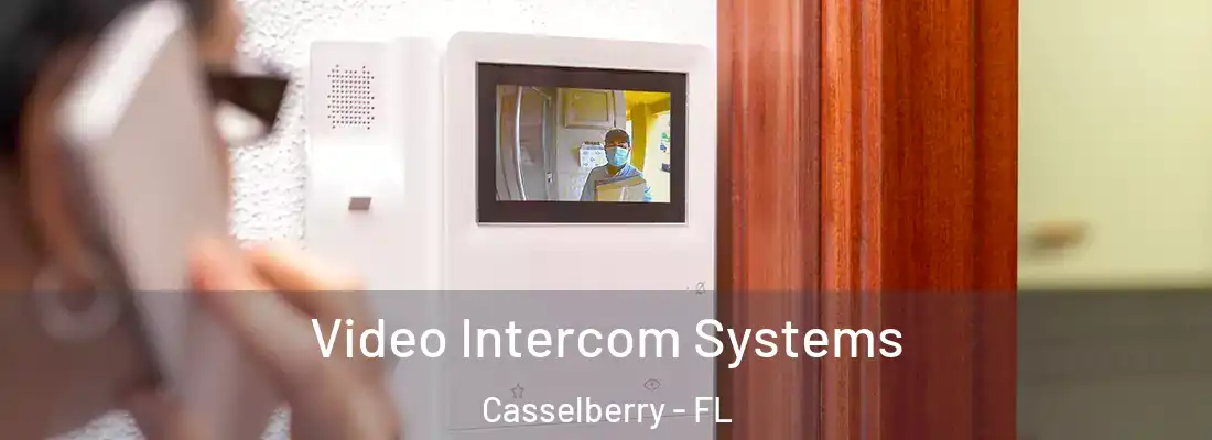  Video Intercom Systems Casselberry - FL